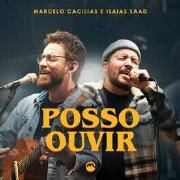 Posso Ouvir (part. Marcelo Cacilas)}