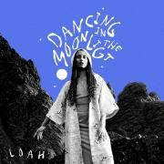 Portada de Sencillo/EP "Dancing In The Moonlight (It's Caught Me in Its Spotlight)", de Loah