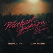 Capa do Single/EP "Mickael Jackson (feat. Jay Park) (remix)", de Royal 44