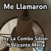 Me Llamaron (part. Vicente Mella)