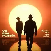 Portada de Sencillo/EP "Yo Era Poesía (part. Eden Muñoz)", de Alejandro Sanz