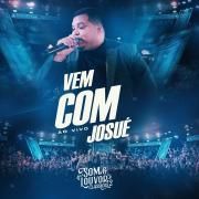 Vem Com Josué (Ao Vivo)}