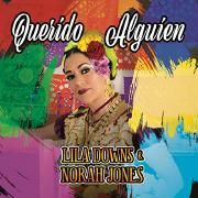 Querido Alguien (Dear Someone) (part. Lila Downs)}