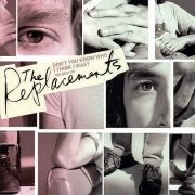 Don't You Know Who I Think I Was - The Best Of The Replacements}