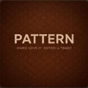 Capa do Single/EP "PATTERN (feat. SSTEDI & TBabz)", de Marie Love