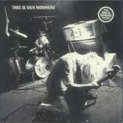 This Is Our Nowhere}