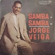 Samba + Samba = Jorge Veiga