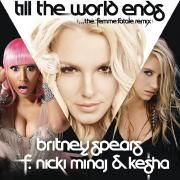 Till The World Ends (The Femme Fatale Remix) (feat. Nicki Minaj & Ke$ha)}