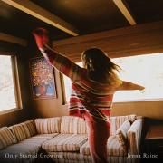 Only Started Growing