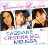 Cassiane Cristina Mel e Melissa}