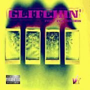 Glitchin' (part. PlayerDois)