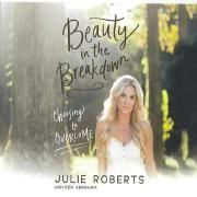 Beauty In The Breakdown - Choosing To Overcome