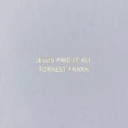 Jesus Paid It All}