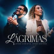 Capa do Single/EP "Lágrimas (Ao Vivo) (part. Layane Christie)", de Vitor Santana