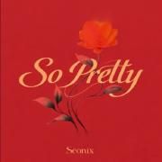 So Pretty}