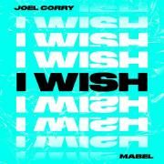 I Wish (feat. Mabel)}
