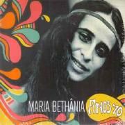 Maria Bethânia - Anos 70