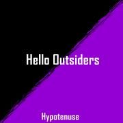 Hello Outsiders}