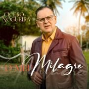 Capa do Álbum "O Meu Milagre", de Cicero Nogueira
