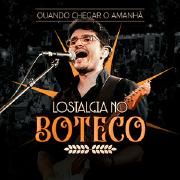 Capa do Single/EP "Quando Chegar o Amanhã (Ao Vivo)", de Lostalgia
