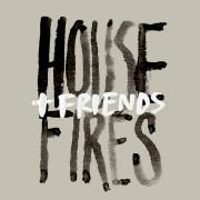 Housefires + Friends (Live)}