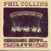 Phil Collins Serious Hits ... Live!
