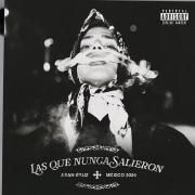 Las Que Nunca Salieron}