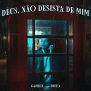 Deus, Não Desista de Mim}