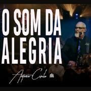 Senhor Deixa-me Ouvir (Som da Alegria)}