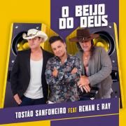 O Beijo do Adeus (part. Tostão Sanfoneiro)}