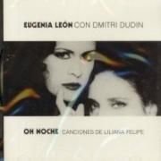 Oh Noche (Canciones De Liliana Felipe)