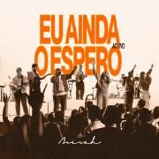 Capa do Single/EP "Eu Ainda o Espero", de Ministério Avivah