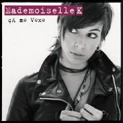 Portada de Álbum "Ça Me Vexe", de Mademoiselle K
