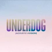 Underdog (Acoustic Version)}