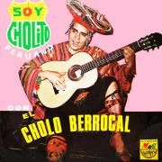 Capa do Álbum "Soy Cholito Peruano", de El Cholo Berrocal