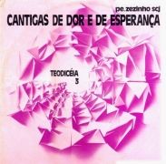 Teodiceia 3 : Cantigas de Dor e Esperança}