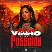 Capa do Single/EP "Eu Tomo Vinho e Fico Possuída", de MC Jessica do Escadão