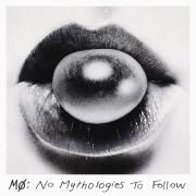 No Mythologies to Follow (10th Anniversary)}