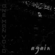 Capa do Single/EP "Again", de One Man Void