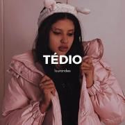Tédio}