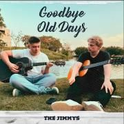 Goodbye Old Days