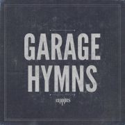 Garage Hymns}