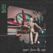 Portada de Sencillo/EP "Quem Ficou Até Aqui", de 90ML