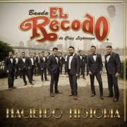 Capa do Álbum "Haciendo Historia", de Banda El Recodo De Cruz Lizárraga