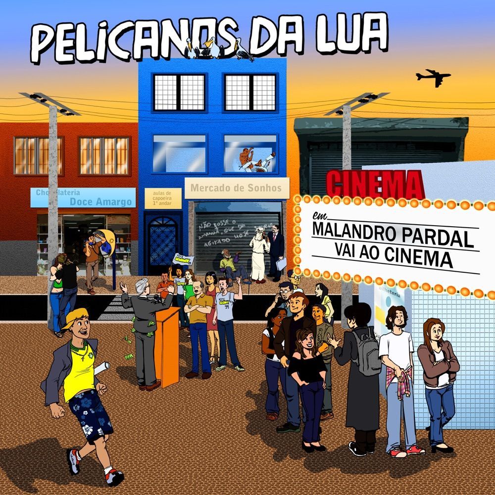 Capa do álbum "Malandro Pardal Vai ao Cinema", de Pelicanos da Lua