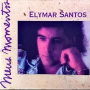 Meus Momentos: Elymar Santos}