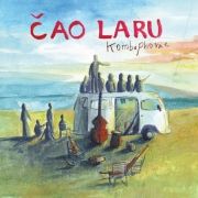 Cover for Album "Kombiphonie" by Čao Laru
