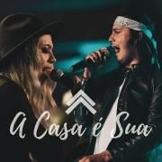 A Casa é Sua (part. Julliany Souza e Léo Brandão)}