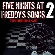 Five Nights at Freddy's Songs 2
