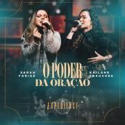 O Poder da Oração (Ao Vivo) (part. Kailane Frauches)